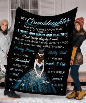 To My Granddaughter Quilt Blanket Girl Strong And Smart And Beautiful - Super King - Ettee