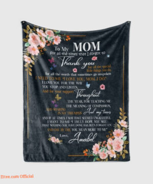 To My Mom For All The Times That I Forgot To Thank You Quilt Blanket - Super King - Ettee