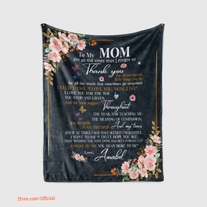 To My Mom For All The Times That I Forgot To Thank You Quilt Blanket - Super King - Ettee