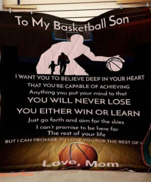 Personalized You Either Win Or Learn To My Basketball Son Quilt Blanket From Mom Great Customized Blanket Gifts For Birthday Christmas Thanksgiving - Ettee - basketball son