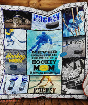 Pride Of A Hockey Mom Quilt Blanket Great Customized Gifts For Birthday Christmas Thanksgiving Mother's Day Perfect Gifts For Ice Hockey Lover - Ettee - Birthday