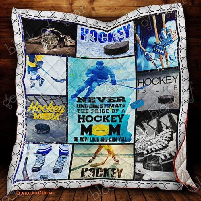 Pride Of A Hockey Mom Quilt Blanket Great Customized Gifts For Birthday Christmas Thanksgiving Mother's Day Perfect Gifts For Ice Hockey Lover - Ettee - Birthday