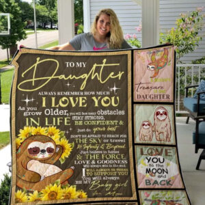 Sloth To My Daughter From Mom Remember How Much I Love You Quilt Blanket Great Customized - Super King - Ettee