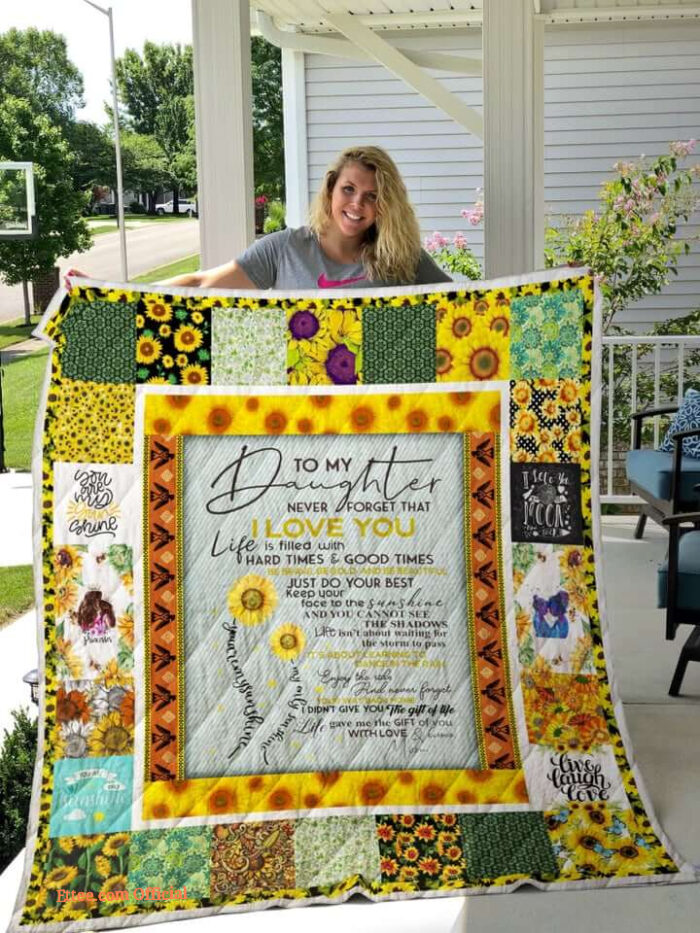 Sunflower To My Daughter Quilt Blanket From Mom Never Forget That I Love You Great Customized Blanket - Super King - Ettee