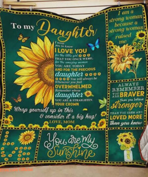 Sunflower To My Daughter Quilt Blanket From Mom You Are My Sunshine Great Customized Blanket - Super King - Ettee