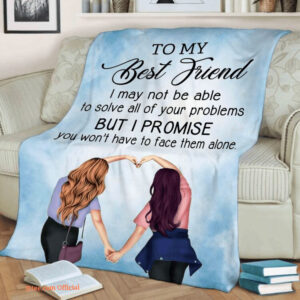 To My Best Friend Quilt Blanket. Lightweight And Smooth Comfort - Super King - Ettee
