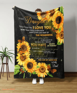 To My Daughter Quilt Blanket From Dad Sunflower. Light And Durable - Super King - Ettee