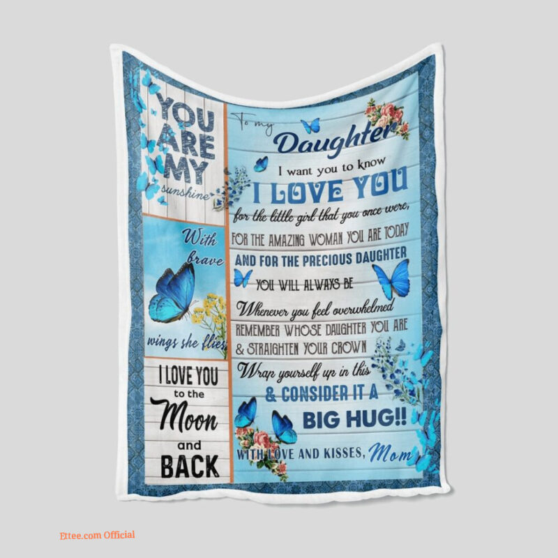 To My Daughter Quilt Blanket Blue Butterfly. Foldable And Compact - Super King - Ettee