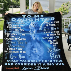 To My Daughter Birthday Blanket - From Dad, Gift for Her - Super King - Ettee
