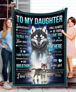 To My Daughter Quilt Blanket From Dad Husky. Light And Durable. Soft To Touch - Super King - Ettee