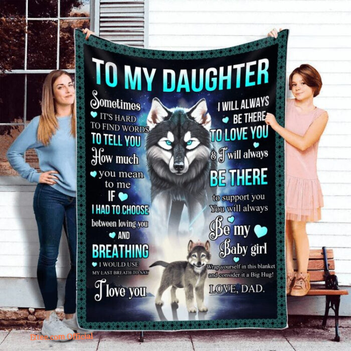 To My Daughter Quilt Blanket From Dad Husky. Light And Durable. Soft To Touch - Super King - Ettee