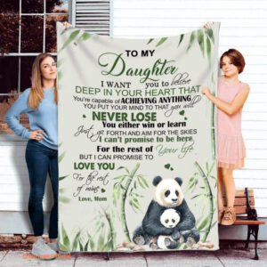 To My Daughter Quilt Blanket From Mom Panda. Light And Durable. Soft To Touch - Super King - Ettee