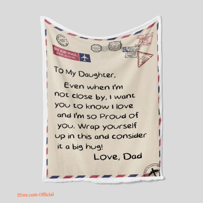 To My Daughter Quilt Blanket Dad Blanket Family. Foldable And Compact - Super King - Ettee