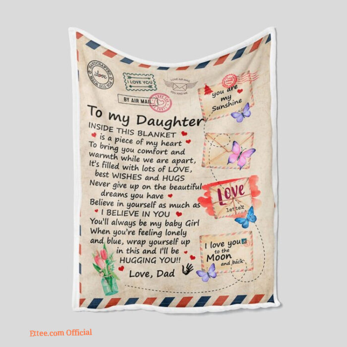 To My Daughter Quilt Blanket Letter Dad Family. Lightweight And Smooth Comfort - Super King - Ettee