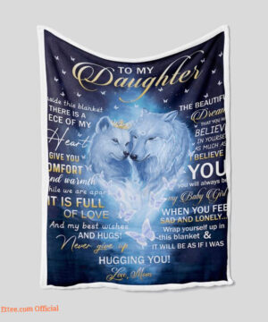 To My Daughter Quilt Blanket Wolves Blanket Mom. Foldable And Compact - Super King - Ettee