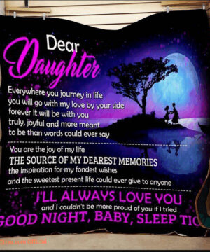 To My Daughter From Mom Dad I'll Always Love You Quilt Blanket Great - Super King - Ettee