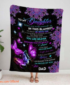 To My Daughter I Am Proud Of You Love From Dad Gift For Her Quilt Fleece Blanket - Super King - Ettee