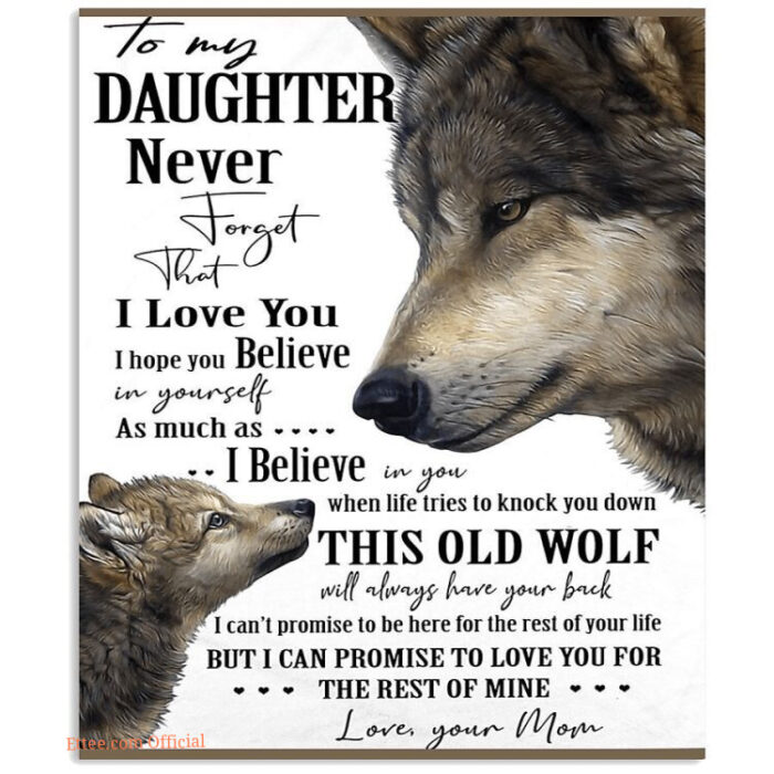 To My Daughter Never Forget Your Mom Love Wolf Quilt Blanket - Ettee - Daughter