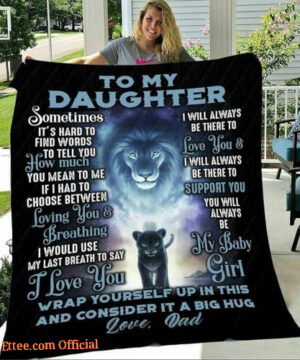 To My Daughter from Lion Father Dark Blue Night Love Quilt Fleece Blanket Gift - Super King - Ettee