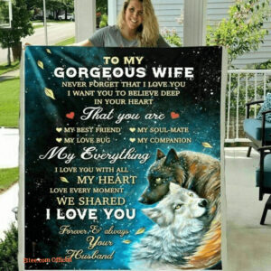 To My Gorgeous Wife Never Forget That I Love You My Everything Wolf Blanket - Super King - Ettee