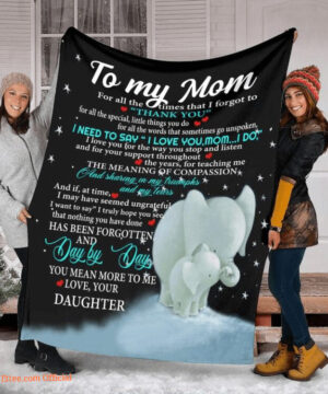 To My Mom For All The Times That I Forgot To Elephant Quilt Blanket - Super King - Ettee