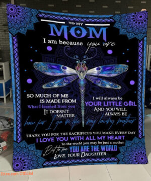 To My Mom I Am Because You Are Dragonfly Mandala Quilt Blanket - Super King - Ettee