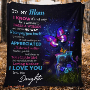 To My Mom To Raise A Woman Beautiful Butterflies Quilt Blanket - Super King - Ettee