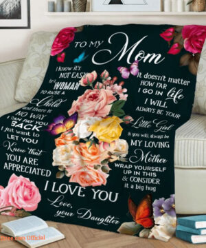 To My Mom I Know Its Not Easy For A Woman Quilt Blanket - Super King - Ettee