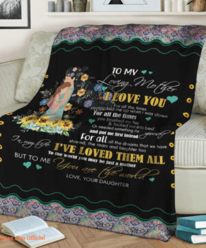 To My Mother I Love You For All The Times You Picked Me Up Quilt Blanket - Super King - Ettee