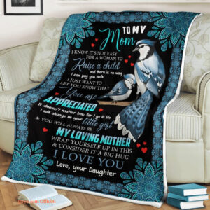 To My Mother Its Hard For A Woman To Raise A Child Quilt Blanket - Super King - Ettee
