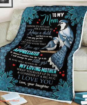 To My Mother Its Hard For A Woman To Raise A Child Quilt Blanket - Super King - Ettee