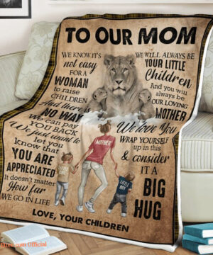 To My Mother We Will Always Be Your Little Children Quilt Blanket - Super King - Ettee