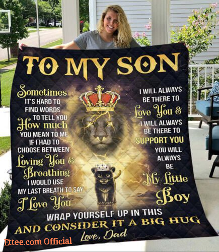 To My Son I Love You From Dad Lion King Gift Quilt Fleece Blanket - Super King - Ettee