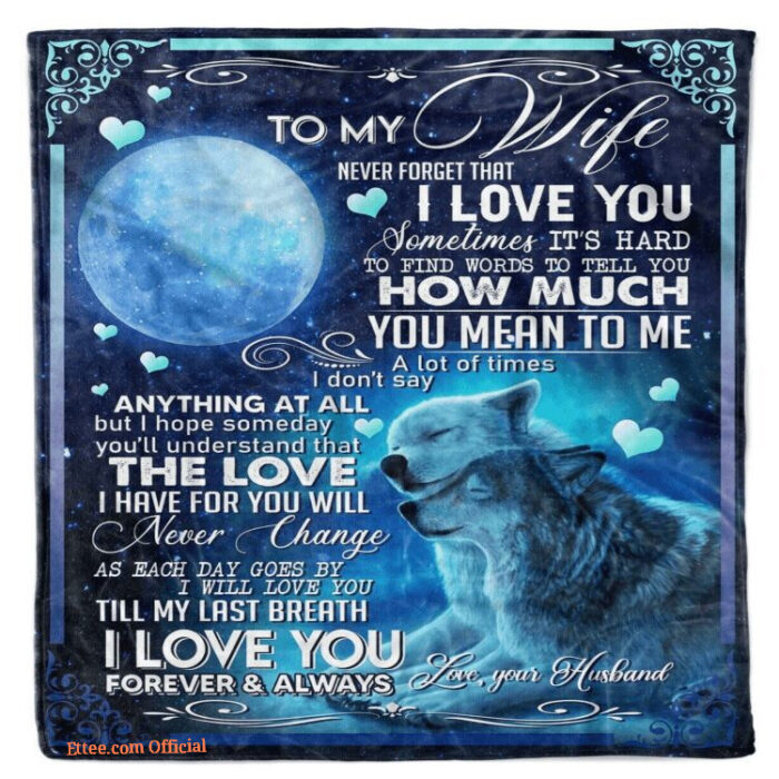 To My Wife Blanket Gift From Husband Wolf Love Blankets - Super King - Ettee
