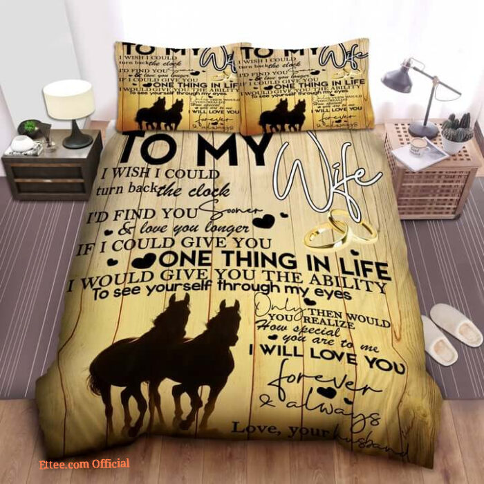 To My Wife Horse From Husband I Will Love You Forever And Always Cotton Bed Sheets Spread Comforter Duvet Cover Bedding Sets - King - Ettee