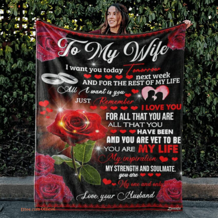 To My Wife I Want You Today Roses Quilt Blanket Gift For Valentine's Day - Ettee - gift