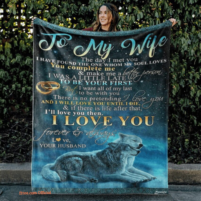 To My Wife I Met You To Be Your First Wolf Couple Gifts For Wife Quilt Blanket - Super King - Ettee