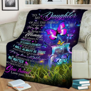 To my daughter of all the things  I'll ever do in  FleeceBlanket.Gift For Daughter.Birthday Gift.Special Gift.Anniversary Gift - Super King - Ettee