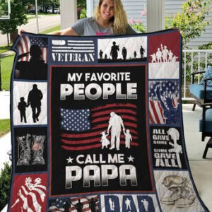 Veteran Dad My Favorite People Call Me Papa Quilt Blanket Great - Super King - Ettee