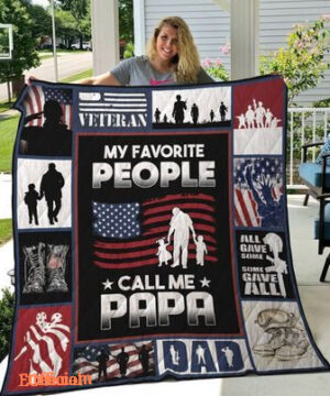 Veteran Dad My Favorite People Call Me Papa Quilt Blanket Great - Super King - Ettee