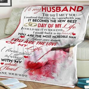 Wine Couple Quilt Blanket To My Husband The Day I Meet You - Super King - Ettee