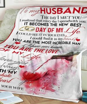 Wine Couple Quilt Blanket To My Husband The Day I Meet You - Super King - Ettee