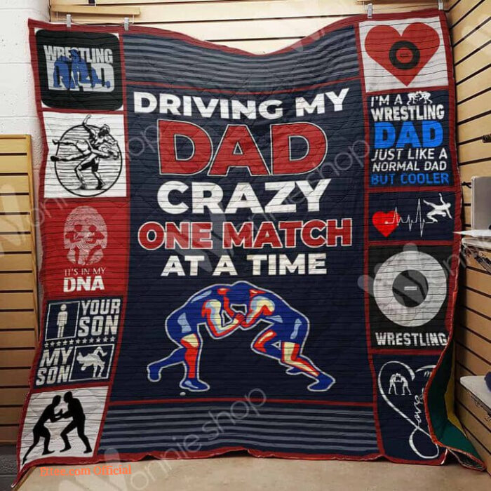 Wrestling Dad Driving My Dad Crazy One Match At A Time Quilt Blanket - Ettee