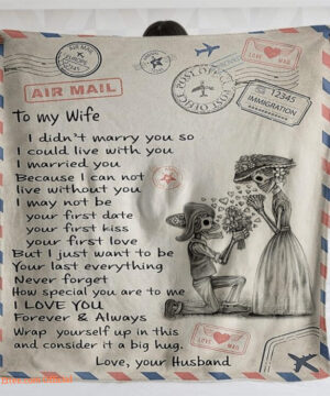 air mail to my wife i married you because i can not live without you - Super King - Ettee