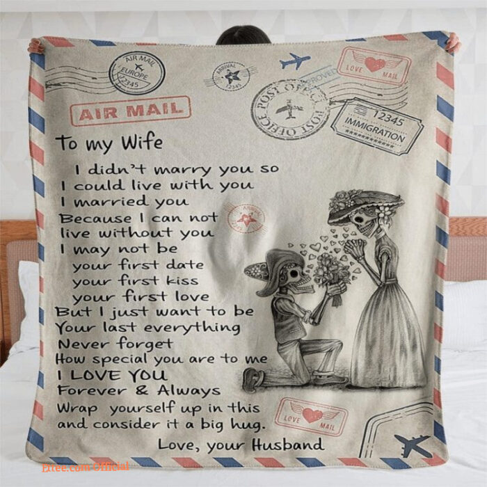 air mail to my wife i married you because i can not live without you - Super King - Ettee
