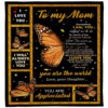 butterflies to my mom everything i am blanket gift for mom from daughter - Super King - Ettee