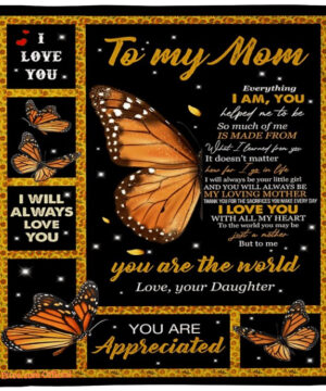 butterflies to my mom everything i am blanket gift for mom from daughter - Super King - Ettee