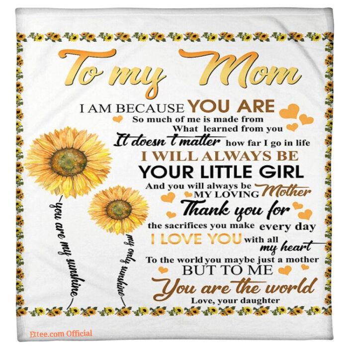 daughter to mom you are the world sunflower fleece blanket - Super King - Ettee