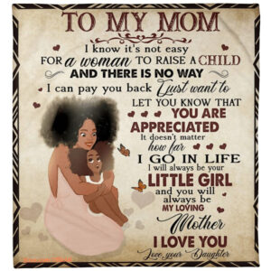 daughter to my mom i know it not easy for a woman fleece blanket - Super King - Ettee