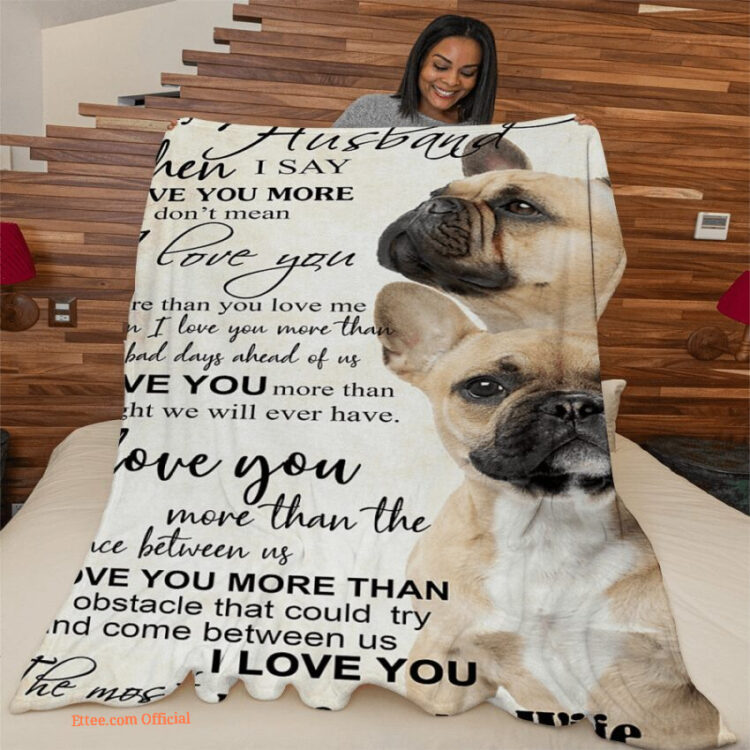 dog blanket french bulldog to my husband quilt blanket - Super King - Ettee